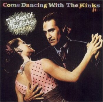 Come Dancing With The Kinks