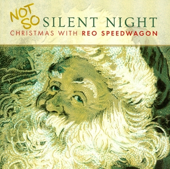 Not So Silent Night... Christmas With Reo Speedwagon