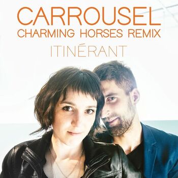 Itinérant (Charming Horses Remix)