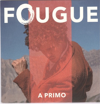 Fougue: A primo