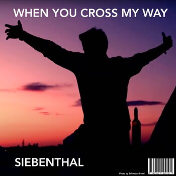 When You Cross My Way