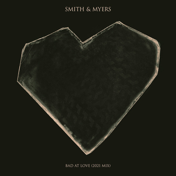 Bad At Love (2021 Mix)