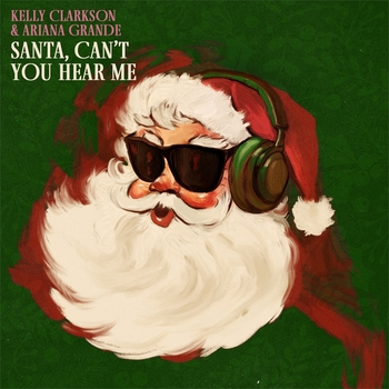 Santa, Can?t You Hear Me (feat. Ariana Grande)