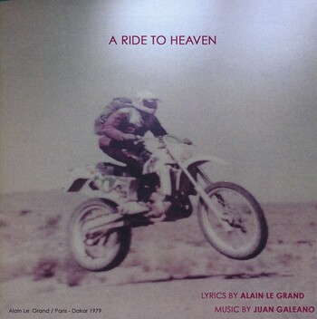 A Ride To Heaven. Lyrics By Alain Le Grand, Music By Juan Galeano