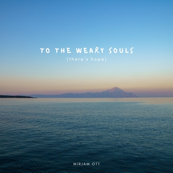 To The Weary Souls