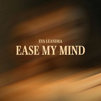 Ease My Mind