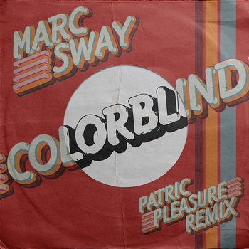 Colorblind (Patric Pleasure Remix)