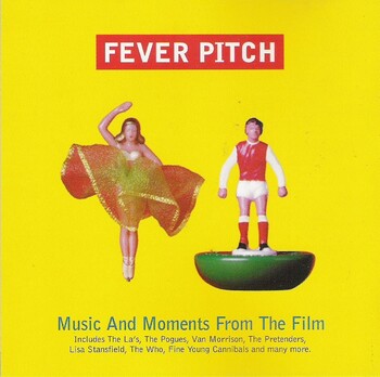 Fever Pitch. Music And Moments From The Film