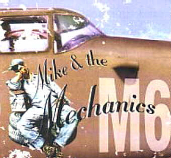 Mike and the Mechanics [M6]