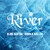 River - Elias Bertini & Camila Koller