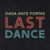 Last Dance - Dada Ante Portas