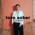 Love Sober - Kamrad